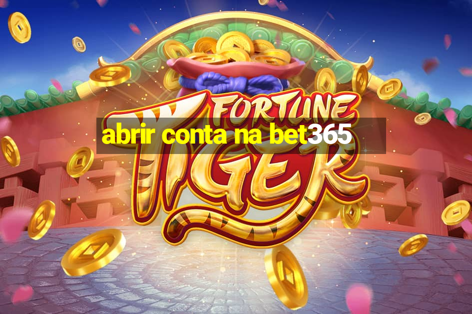 abrir conta na bet365