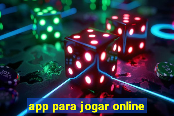 app para jogar online