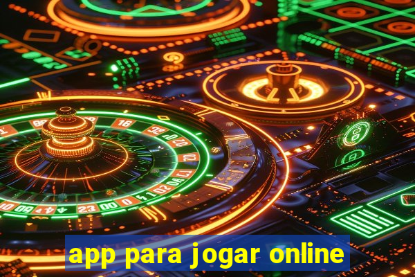 app para jogar online