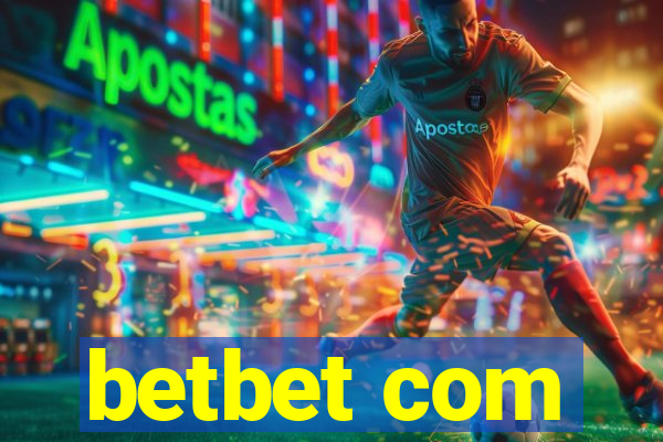 betbet com