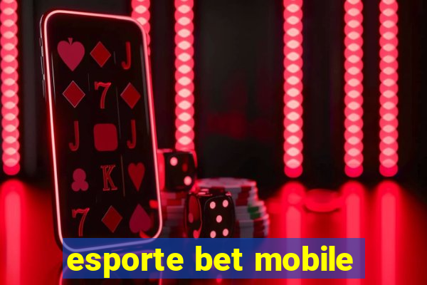 esporte bet mobile