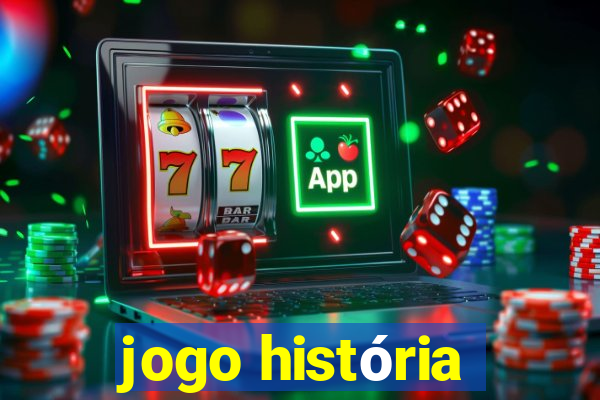 jogo história