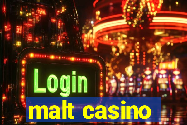 malt casino