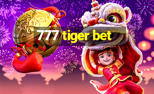 777 tiger bet