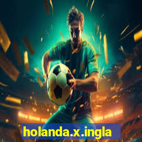 holanda.x.inglaterra