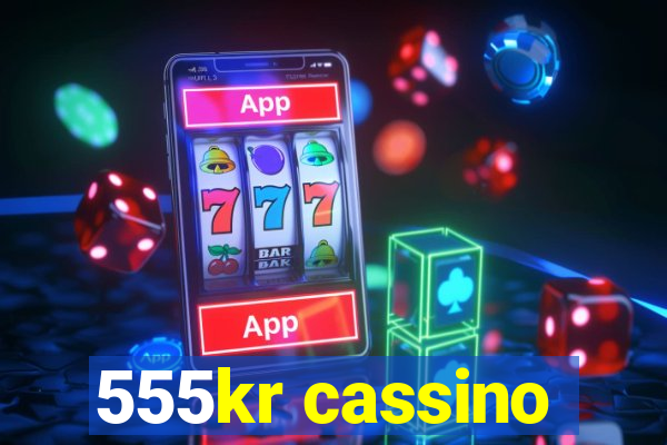 555kr cassino