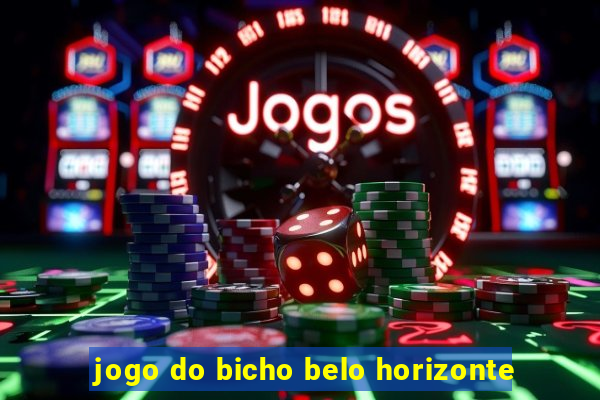 jogo do bicho belo horizonte