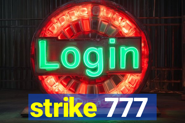 strike 777