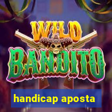 handicap aposta