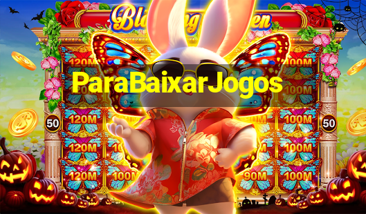 ParaBaixarJogos