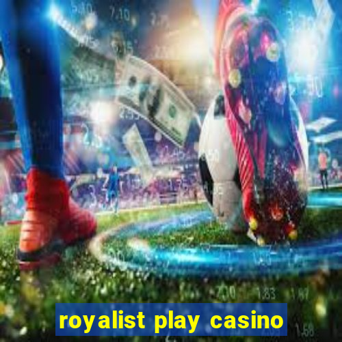 royalist play casino