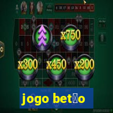 jogo bet茫o