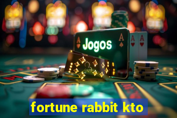 fortune rabbit kto