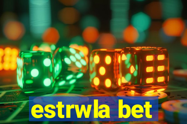 estrwla bet