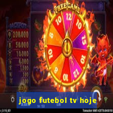 jogo futebol tv hoje