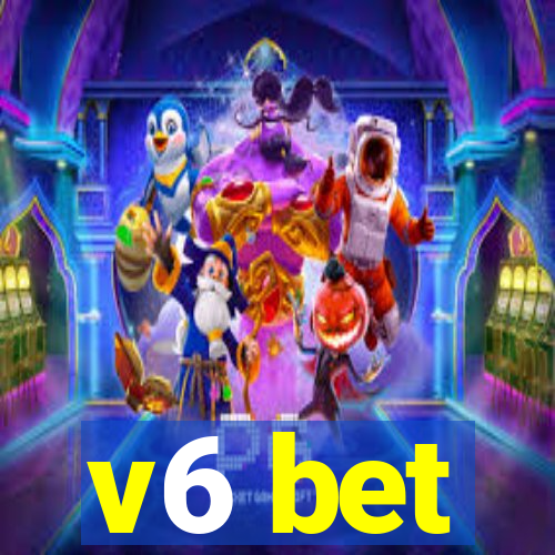 v6 bet