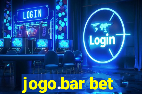 jogo.bar bet