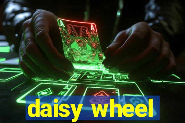 daisy wheel