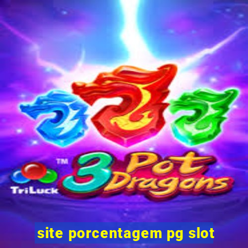 site porcentagem pg slot